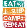 Eat Sleep Camp Repeat Outdoors
