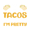 Taco Lover Food Quote Taco