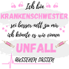 Ich bin Krankenschwester Unfall aussehen