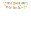 Unique Motherhood Mom Life T-shirt