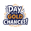 Day with gold chance