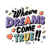Where dreams come true