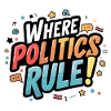 Where politics rule!