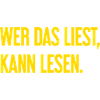Wer das liest, kann lesen.
