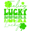 Feeling Lucky St Patricks Day