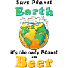 Save Planet Earth - Beer
