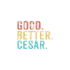Cool guys are called cesar