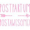 Postpartum & Postawesome