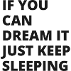 Keep Sleeping