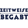 ZEITWEISE BEGABT