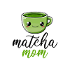 Matcha mom, matcha