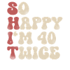 80th Birthday Funny Saying