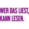 Wer das liest, kann lesen.