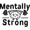 Mentally Strong | Mental Awareness