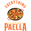 Everything Is Better With Paella Spanish Cuisine