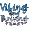Vibing And Thriving 4