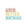 Good better Mathias