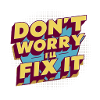 FIX IT