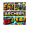 Eat sleep Archery repeat
