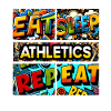 Eat sleep Athletics repeat