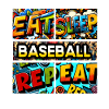 Eat sleep Baseball repeat