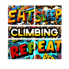 Eat sleep Climbing repeat