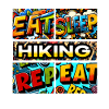 Eat sleep Hiking repeat