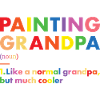 Painter Grandpa Definition Painting
