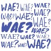 Wae?