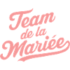 Team de la mariée