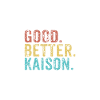 Good better Kaison