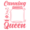 Canning Queen Food Preservation Enthusiast