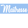 MERCI. MAÎTRESSE