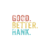 Good better Hank