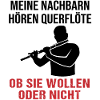 Querflötenklänge - Nachbarn hören mit