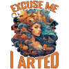 Excuse Me I Arted 15