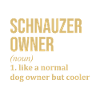 Schnauzer Schnauzer Schnauzer