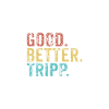 Good better Tripp