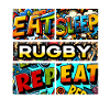Eat sleep Rugby repeat