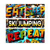 Eat sleep Ski jumping repeat