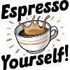 Espresso Yourself!