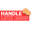 Handle like eggs