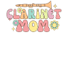 Clarinet Mom Groovy Clarinetist
