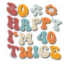 80th Birthday Funny Saying