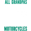 Cool Saying Motorcycle Grandpa