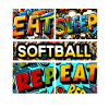 Eat sleep Softball repeat