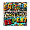 Eat sleep Wrestling repeat