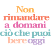 Non rimandare - una frase ironica e divertente