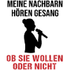 Gesang Nachbarn Willensfrage - Geschenk