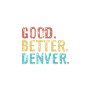 Good better Denver